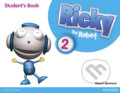 Kniha: Ricky The Robot 2: Students´ Book (Naomi Simmons). Pearson, 2012 Kniha: Ricky The Robot 2: Students´ Book (Naomi Simmons). Pearson, 2012