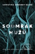 Kniha: Soumrak mužů (Christina Sweeney-Baird). Fobos, 2022 Kniha: Soumrak mužů (Christina Sweeney-Baird). Fobos, 2022