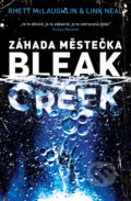 Kniha: Záhada městečka Bleak Creek (Link Neal a Rhett McLaughlin). Fobos, 2022 Kniha: Záhada městečka Bleak Creek (Link Neal a Rhett McLaughlin). Fobos, 2022