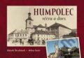Kniha: Humpolec včera a dnes (Milan Šustr a Zdeněk Škrabánek). Tváře, 2022 Kniha: Humpolec včera a dnes (Milan Šustr a Zdeněk Škrabánek). Tváře, 2022