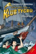 Kniha: Ohnivé oko (Thomas C. Brezina). Nakladatelství Fragment, 2022 Kniha: Ohnivé oko (Thomas C. Brezina). Nakladatelství Fragment, 2022