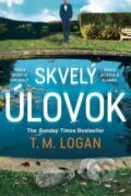 E-kniha: Skvelý úlovok (T.M. Logan), 2022 E-kniha: Skvelý úlovok (T.M. Logan), 2022