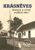 Kniha: Krásněves (Jaroslav Sadílek). Tváře, 2022 Kniha: Krásněves (Jaroslav Sadílek). Tváře, 2022