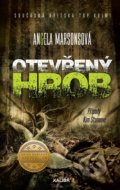 Kniha: Otevřený hrob (Angela Marsons), 2022 Kniha: Otevřený hrob (Angela Marsons), 2022