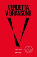Kniha: Vendetta v Bransonu (Luboš Hejda). Pointa, 2022 Kniha: Vendetta v Bransonu (Luboš Hejda). Pointa, 2022