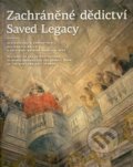 Kniha: Zachráněné dědictví / Saved Legacy (Hana Špendlíková, Michaela Rychlá Navrátilová, Michaela Šeferisová Loudová a Šárka Fridrichová). Fotep, 2022 Kniha: Zachráněné dědictví / Saved Legacy (Hana Špendlíková, Michaela Rychlá Navrátilová, Michaela Šeferisová Loudová a Šárka Fridrichová). Fotep, 2022