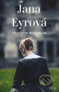 Kniha: Jana Eyrová (Charlotte Brontë). Fortuna Libri ČR, 2022 Kniha: Jana Eyrová (Charlotte Brontë). Fortuna Libri ČR, 2022
