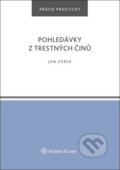 Kniha: Pohledávky z trestných činů (Jan Zůbek). Wolters Kluwer ČR, 2022 Kniha: Pohledávky z trestných činů (Jan Zůbek). Wolters Kluwer ČR, 2022