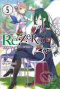 Kniha: RE: Zero/Volume 5: Starting Life in Another World (Tappei Nagatsuki). Yen Press, 2017 Kniha: RE: Zero/Volume 5: Starting Life in Another World (Tappei Nagatsuki). Yen Press, 2017