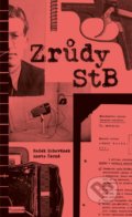 Kniha: Zrůdy StB (Aneta Černá a Radek Schovánek). INFO.CZ, 2022 Kniha: Zrůdy StB (Aneta Černá a Radek Schovánek). INFO.CZ, 2022