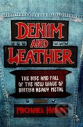 Kniha: Denim and Leather (Michael Hann). Constable, 2022 Kniha: Denim and Leather (Michael Hann). Constable, 2022