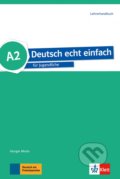 Kniha: Deutsch echt einfach! 2 (A2) – Lehrerhandbuch (Klett). Klett, 2017 Kniha: Deutsch echt einfach! 2 (A2) – Lehrerhandbuch (Klett). Klett, 2017