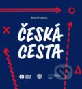Kniha: Česká cesta (Marek Chlumský a kolektiv). Universum, 2022 Kniha: Česká cesta (Marek Chlumský a kolektiv). Universum, 2022