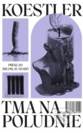 Kniha: Tma na poludnie (Arthur Koestler), 2023 Kniha: Tma na poludnie (Arthur Koestler), 2023