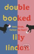 Kniha: Double Booked (Lily Lindon). Head of Zeus, 2022 Kniha: Double Booked (Lily Lindon). Head of Zeus, 2022