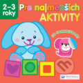 Kniha: Pre najmenších: Aktivity (Svojtka&Co.). Svojtka&Co., 2013 Kniha: Pre najmenších: Aktivity (Svojtka&Co.). Svojtka&Co., 2013