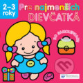 Kniha: Pre najmenších: Dievčatká, 2013 Kniha: Pre najmenších: Dievčatká, 2013