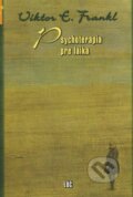 Kniha: Psychoterapia pre laika (Viktor E. Frankl), 2009 Kniha: Psychoterapia pre laika (Viktor E. Frankl), 2009