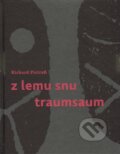 Kniha: Z lemu snu / Traumsaum (Richard Pietraß). Revolver Revue, 2012 Kniha: Z lemu snu / Traumsaum (Richard Pietraß). Revolver Revue, 2012