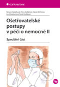 Ošetřovatelské postupy v péči o nemocné II - Renata Vytejčková a kolektív, 2013