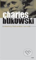 Kniha: Všechny řitě světa i ta má (Charles Bukowski). Argo, 2013 Kniha: Všechny řitě světa i ta má (Charles Bukowski). Argo, 2013