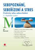 Kniha: Sebepoznání, sebeřízení a stres (Jiří Plamínek), 2013 Kniha: Sebepoznání, sebeřízení a stres (Jiří Plamínek), 2013
