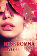 Kniha: Neskromná nádej (Veronika Savarijová). Motýľ, 2013 Kniha: Neskromná nádej (Veronika Savarijová). Motýľ, 2013