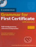 Kniha: Cambridge Grammar for First Certificate with answers (Louise Hashemi a Barbara Thomas). Cambridge University Press, 2007 Kniha: Cambridge Grammar for First Certificate with answers (Louise Hashemi a Barbara Thomas). Cambridge University Press, 2007