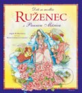 Kniha: Deti sa modlia ruženec s Pannou Máriou (Angela M. Burrin). Redemptoristi - Slovo medzi nami, 2013 Kniha: Deti sa modlia ruženec s Pannou Máriou (Angela M. Burrin). Redemptoristi - Slovo medzi nami, 2013