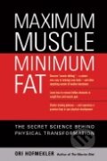 Kniha: Maximum Muscle Minimum Fat (Ori Hofmekler). North Atlantic Books, 2008 Kniha: Maximum Muscle Minimum Fat (Ori Hofmekler). North Atlantic Books, 2008