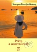 Kniha: Právo a cestovní ruch (Blanka Havlíčková a Daniela Kovářová). Havlíček Brain Team, 2013 Kniha: Právo a cestovní ruch (Blanka Havlíčková a Daniela Kovářová). Havlíček Brain Team, 2013