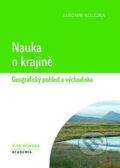 Kniha: Nauka o krajině (Jaromír Kolejka). Academia, 2013 Kniha: Nauka o krajině (Jaromír Kolejka). Academia, 2013