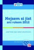 Kniha: Nejsem si jist ani rokem 2012 (Milan Novák). Mladá fronta, 2013 Kniha: Nejsem si jist ani rokem 2012 (Milan Novák). Mladá fronta, 2013