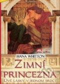 Kniha: Zimní princezna (Hana Whitton). Alpress, 2013 Kniha: Zimní princezna (Hana Whitton). Alpress, 2013
