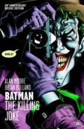Kniha: Batman: The Killing Joke (Alan Moore a Brian Bolland). DC Comics, 2008 Kniha: Batman: The Killing Joke (Alan Moore a Brian Bolland). DC Comics, 2008