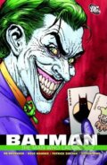 Kniha: Batman: The Man Who Laughs (Doug Mahnke a Ed Brubaker). DC Comics, 2009 Kniha: Batman: The Man Who Laughs (Doug Mahnke a Ed Brubaker). DC Comics, 2009