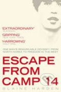 Kniha: Escape from Camp 14 (Blaine Harden). Pan Macmillan, 2013 Kniha: Escape from Camp 14 (Blaine Harden). Pan Macmillan, 2013