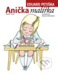 Kniha: Anička malířka (Eduard Petiška). Knižní klub, 2013 Kniha: Anička malířka (Eduard Petiška). Knižní klub, 2013