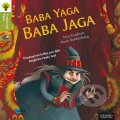 Kniha: Baba Yaga / Baba Jaga (Tony Bradman). Edika, 2013 Kniha: Baba Yaga / Baba Jaga (Tony Bradman). Edika, 2013