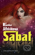 Kniha: Sabat (Blanka Jehlíková). Deus, 2013 Kniha: Sabat (Blanka Jehlíková). Deus, 2013