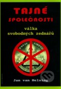 Kniha: Tajné společnosti (Jan van Helsing). Anch-books, 2013 Kniha: Tajné společnosti (Jan van Helsing). Anch-books, 2013