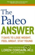 Kniha: The Paleo Answer (Loren Cordain). Wiley-Blackwell, 2012 Kniha: The Paleo Answer (Loren Cordain). Wiley-Blackwell, 2012