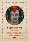 Kniha: Démon zvrácenosti (Edgar Allan Poe). Argo, 2013 Kniha: Démon zvrácenosti (Edgar Allan Poe). Argo, 2013