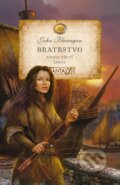 Kniha: Bratrstvo (Kniha třetí) (John Flanagan). Egmont ČR, 2013 Kniha: Bratrstvo (Kniha třetí) (John Flanagan). Egmont ČR, 2013
