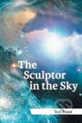 The Sculptor in the Sky - Teal Scott, AuthorHouse, 2011