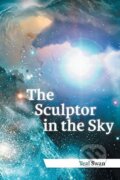 Kniha: The Sculptor in the Sky (Teal Scott). AuthorHouse, 2011 Kniha: The Sculptor in the Sky (Teal Scott). AuthorHouse, 2011