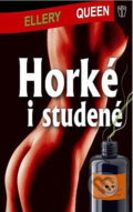 Kniha: Horké i studené (Ellery Queen). Naše vojsko CZ, 2013 Kniha: Horké i studené (Ellery Queen). Naše vojsko CZ, 2013