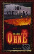 Kniha: Kronika ohně (John Stephens). Knižní klub, 2013 Kniha: Kronika ohně (John Stephens). Knižní klub, 2013