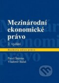Kniha: Mezinárodní ekonomické právo (Pavel Šturma a Vladimír Balaš). C. H. Beck, 2013 Kniha: Mezinárodní ekonomické právo (Pavel Šturma a Vladimír Balaš). C. H. Beck, 2013