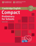 Kniha: Compact Preliminary for Schools Teachers (Sue Elliott). Cambridge University Press, 2013 Kniha: Compact Preliminary for Schools Teachers (Sue Elliott). Cambridge University Press, 2013